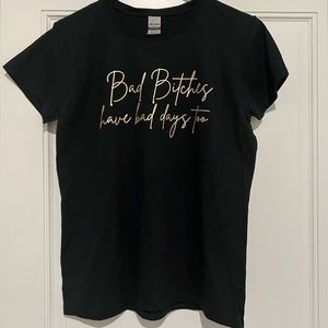 Bad B****** Have Bad Days Too